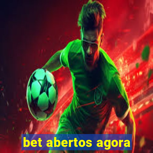 bet abertos agora